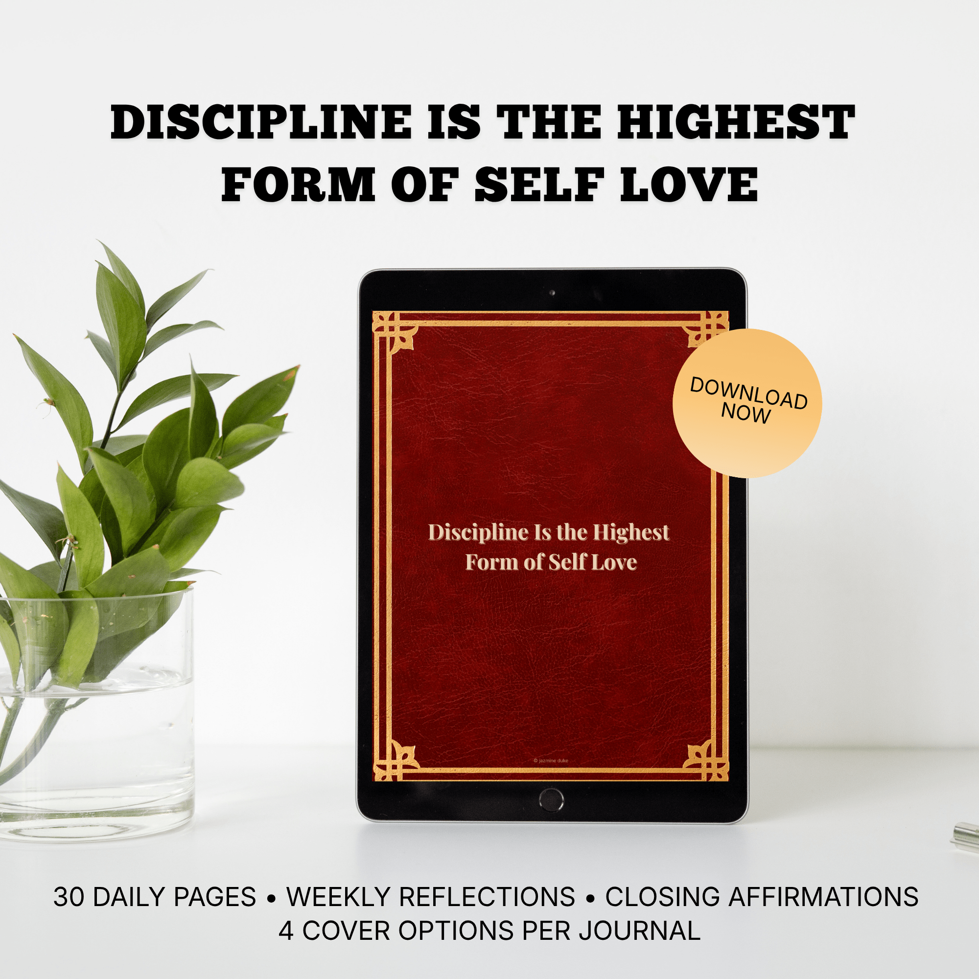 30 Day Self Love Journal | Soft Discipline, Daily Rituals (Digital Journal) - jD Bath Co-